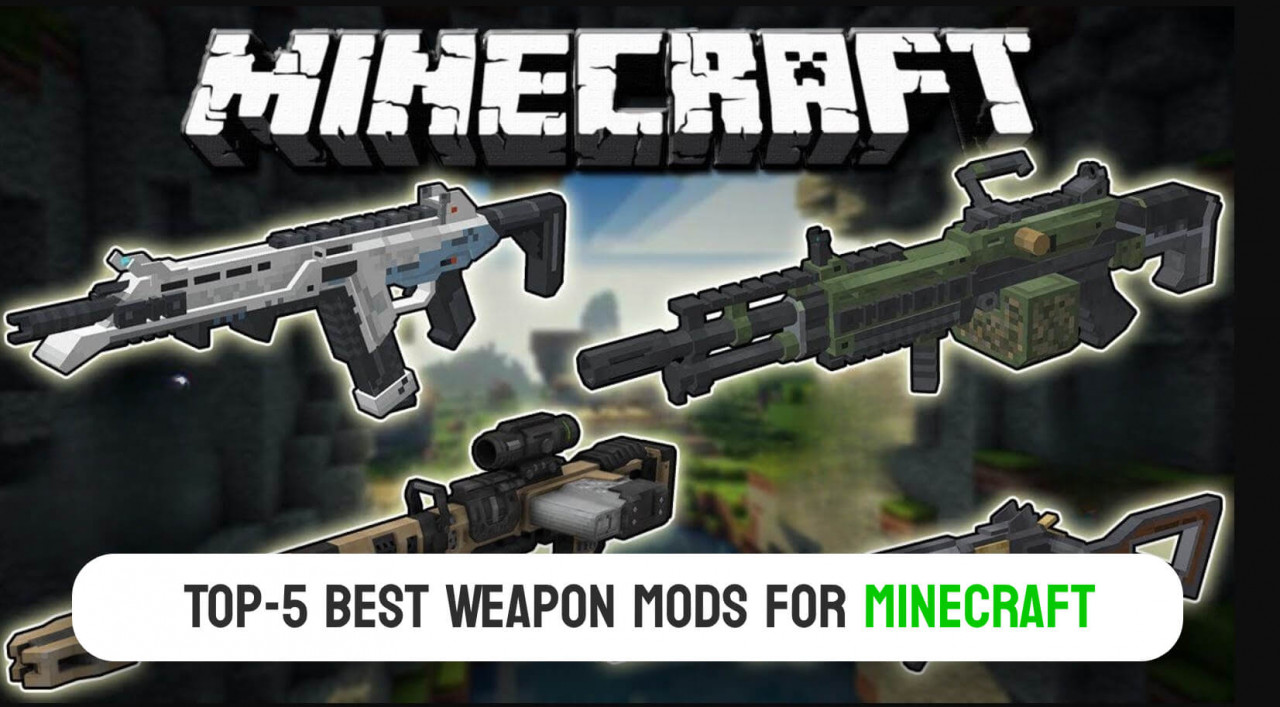 Top-5 best Weapon Mods for Minecraft
